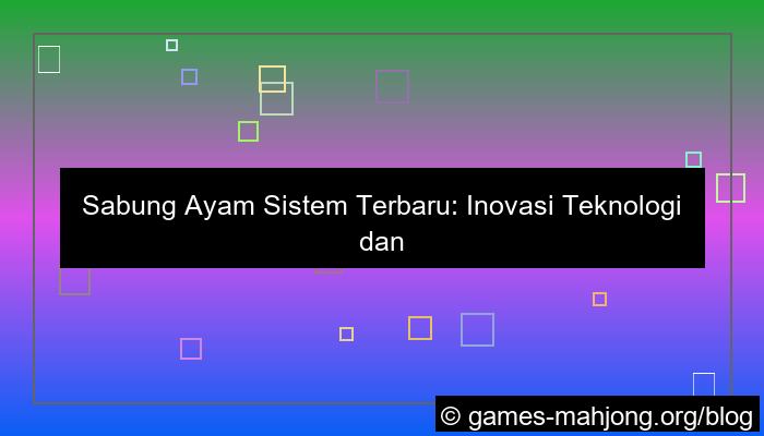 gambar sabung ayam sistem terbaru