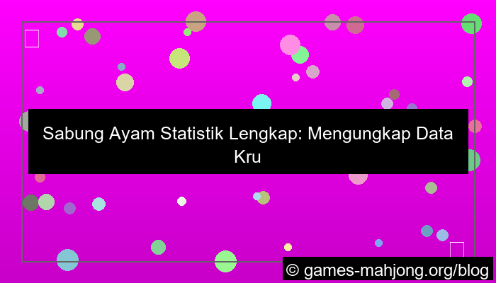 sabung ayam statistik lengkap