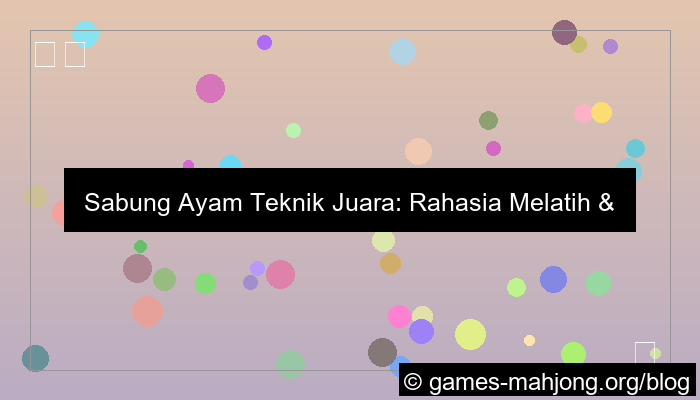 gambar sabung ayam teknik juara