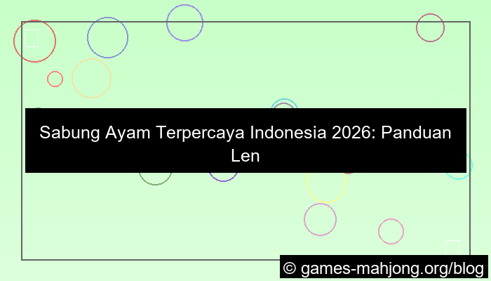 sabung ayam terpercaya indonesia 2026