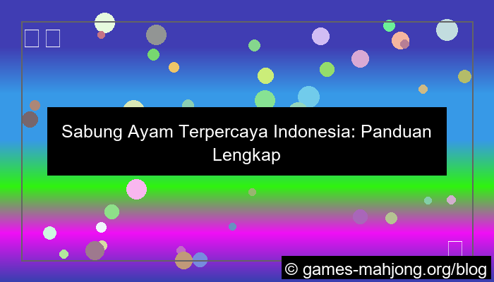 sabung ayam terpercaya indonesia