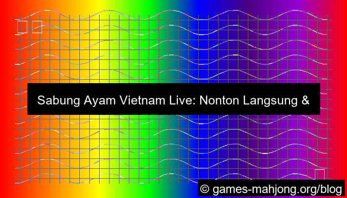 desain sabung ayam vietnam live