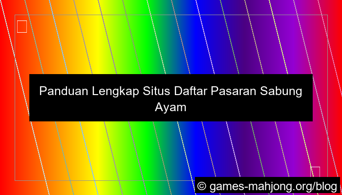 situs daftar pasaran sabung ayam