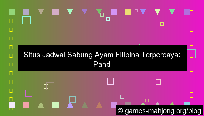 situs jadwal sabung ayam filipina