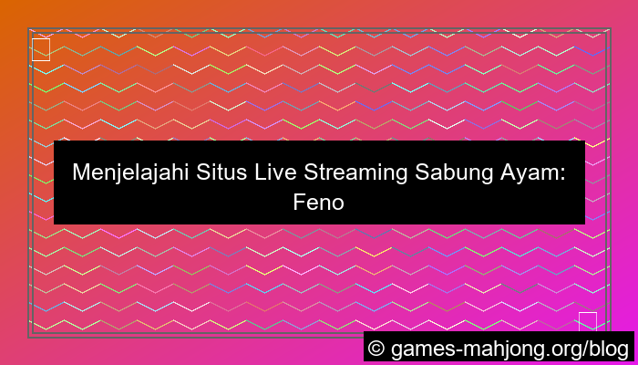 visual situs live streaming sabung ayam