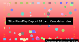 situs pintuplay deposit 24 jam
