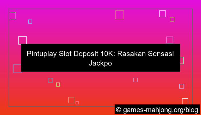 grafik situs pintuplay slot deposit 10k