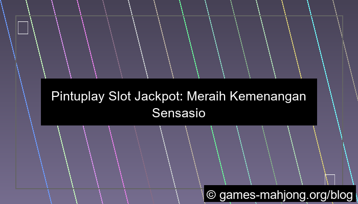 situs pintuplay slot jackpot