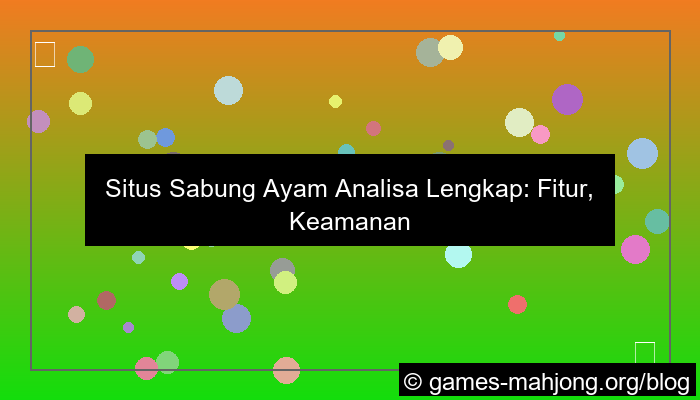 ilustrasi situs sabung ayam analisa lengkap