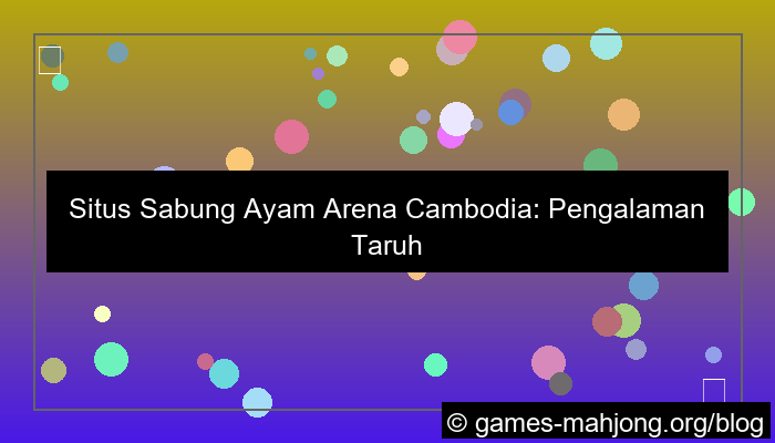 situs sabung ayam arena cambodia