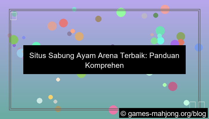 situs sabung ayam arena terbaik