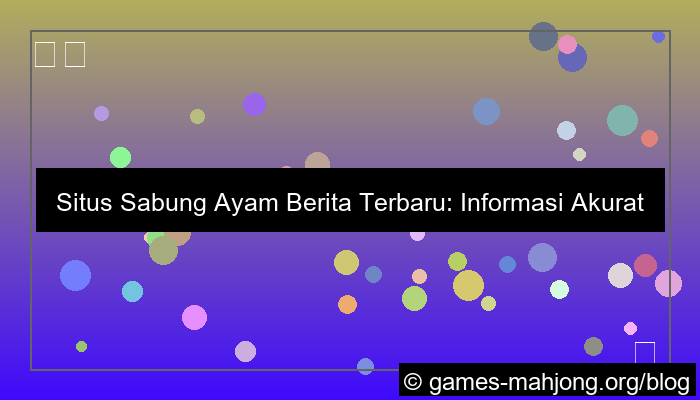 situs sabung ayam berita terbaru