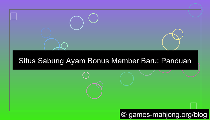 situs sabung ayam bonus member baru