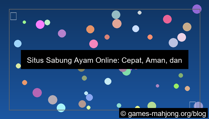 situs sabung ayam cepat dan aman