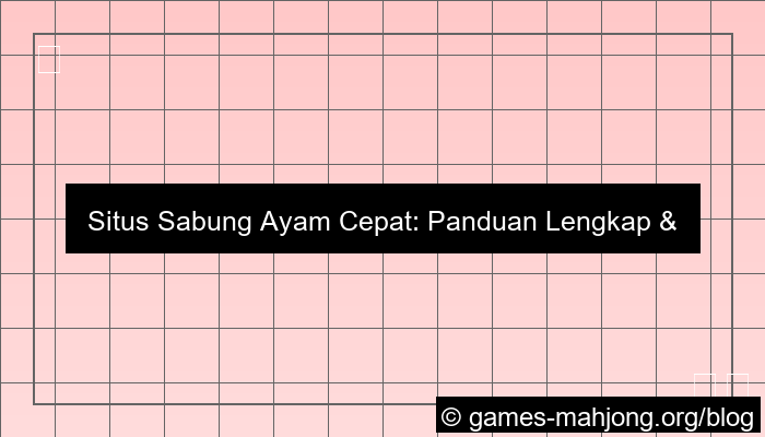 grafik situs sabung ayam cepat
