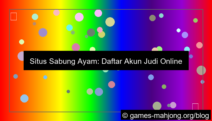 situs sabung ayam daftar via hp