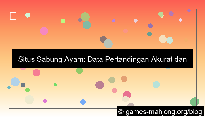 situs sabung ayam data pertandingan