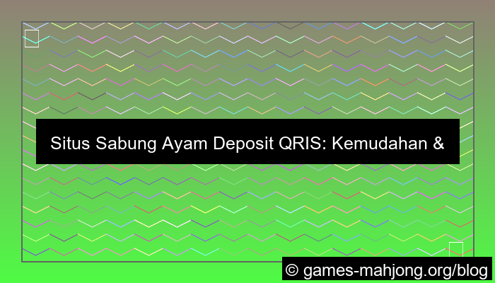 situs sabung ayam deposit qris