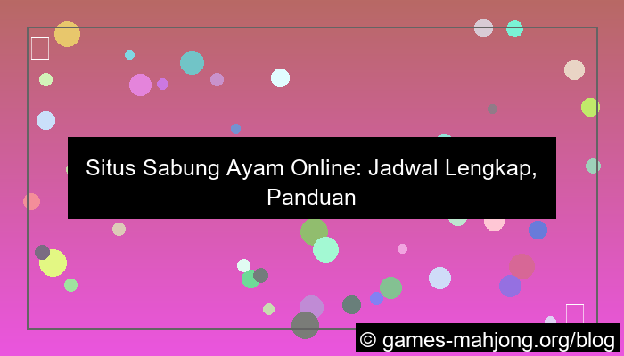 situs sabung ayam jadwal lengkap