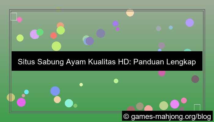 visual situs sabung ayam kualitas hd