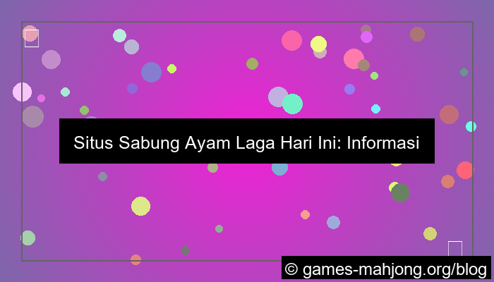 situs sabung ayam laga hari ini