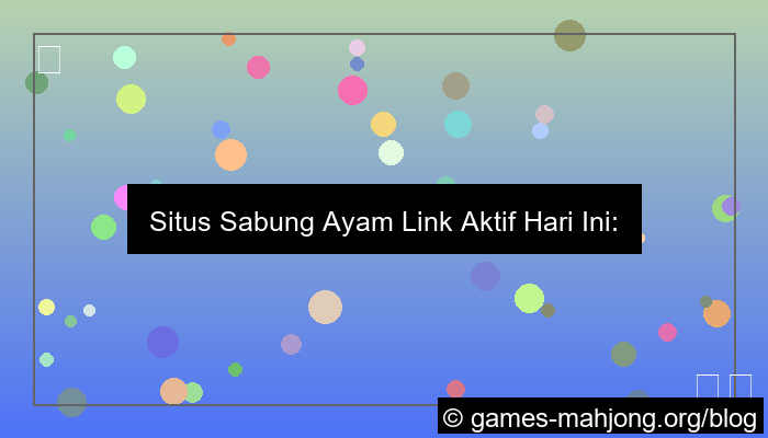 gambar situs sabung ayam link aktif hari ini