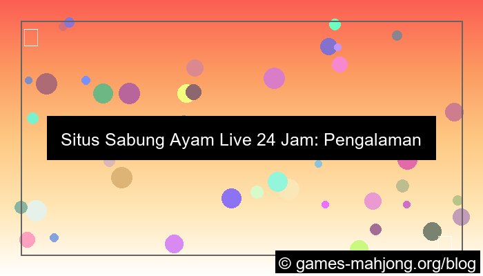 desain situs sabung ayam live 24 jam