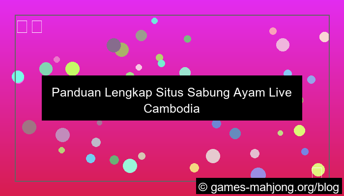 situs sabung ayam live cambodia