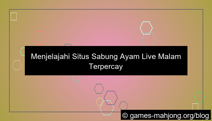visual situs sabung ayam live malam