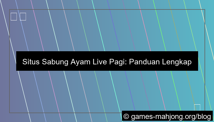 gambar situs sabung ayam live pagi