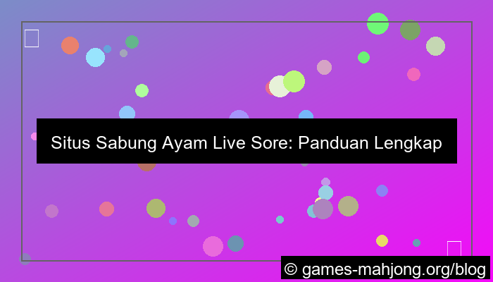 situs sabung ayam live sore