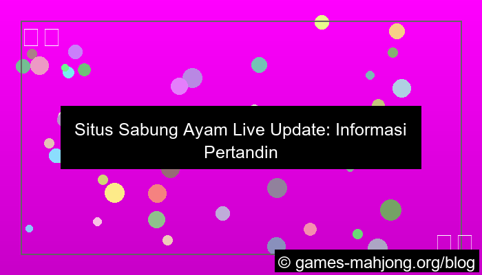 situs sabung ayam live update