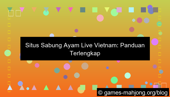 grafik situs sabung ayam live vietnam