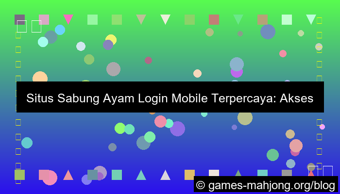 situs sabung ayam login mobile