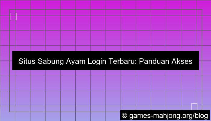 visual situs sabung ayam login terbaru