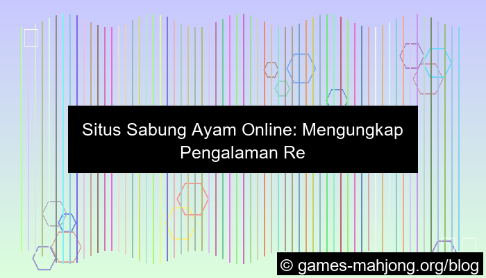 situs sabung ayam pengalaman real