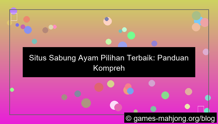 situs sabung ayam pilihan terbaik