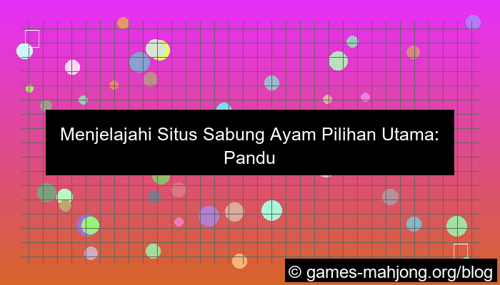 situs sabung ayam pilihan utama