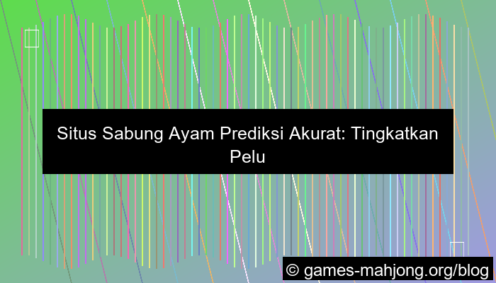 situs sabung ayam prediksi akurat