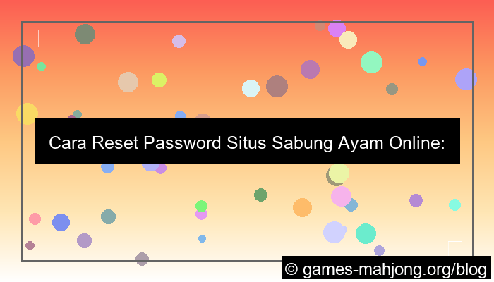 situs sabung ayam reset password