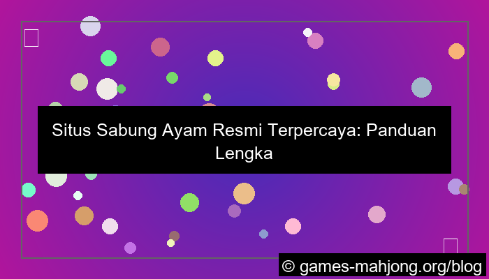situs sabung ayam resmi terpercaya