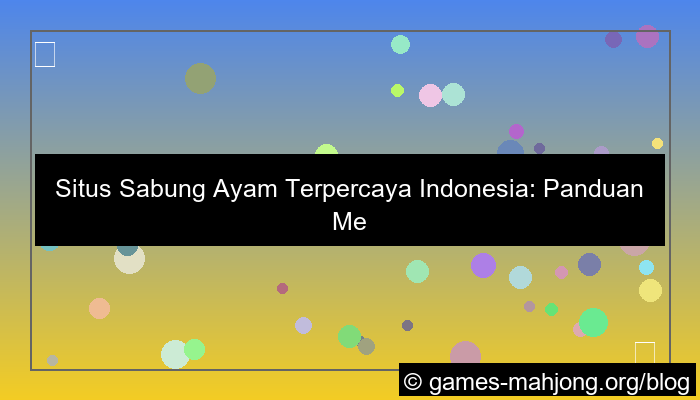 situs sabung ayam terpercaya indonesia