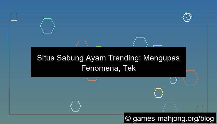 situs sabung ayam trending