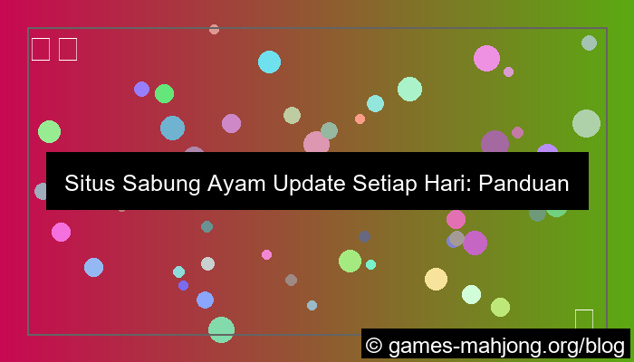 visual situs sabung ayam update setiap hari