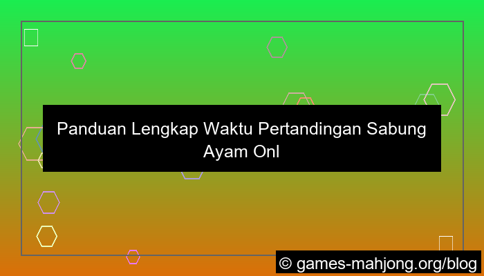 situs sabung ayam waktu pertandingan