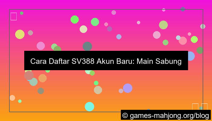 desain sv388 akun baru