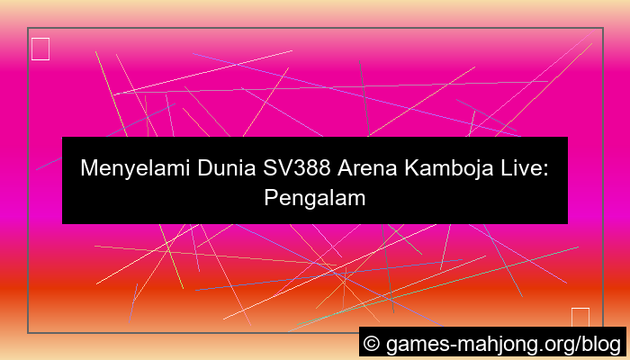 gambar sv388 arena cambodia live
