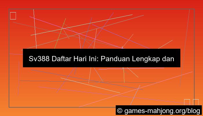 sv388 daftar hari ini