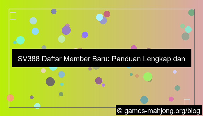 sv388 daftar member baru