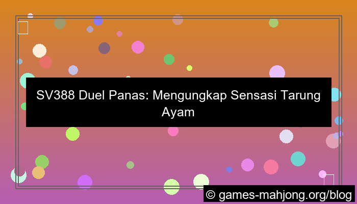 sv388 duel panas